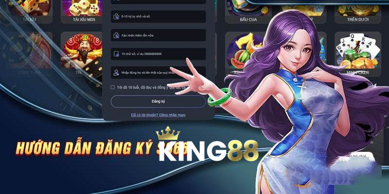 Hướng dẫn đăng ký tài khoản King88